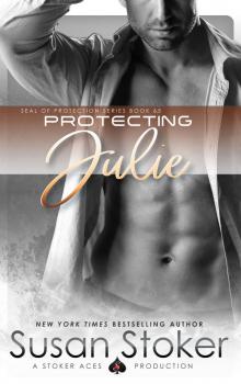 Protecting Julie: SEAL of Protection, Book 6.5