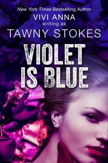 Violet is Blue (Hothouse series)