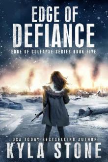 Edge of Collapse Series | Book 5 | Edge of Defiance