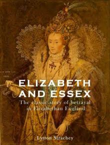 ELIZABETH AND ESSEX: a tragic history