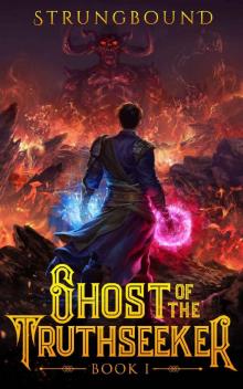 Ghost of the Truthseeker 1: A LitRPG Adventure