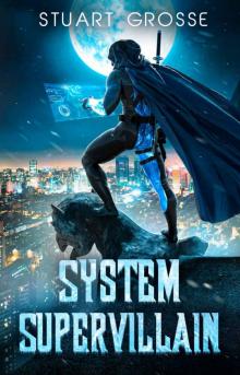 System Supervillain: Book1 - System Shock