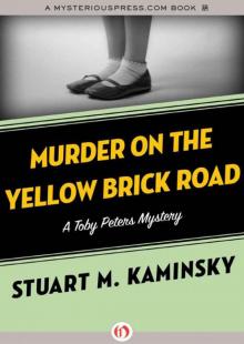 Murder on the Yellow Brick Road: A Toby Peters Mystery (Book Two) (Toby Peters Mysteries)