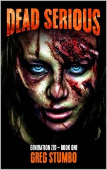 Generation Zed | Book 1 | Dead Serious