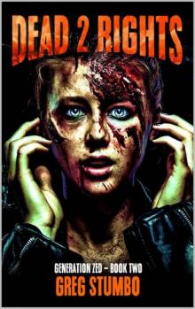 Generation Zed | Book 2 | Dead 2 Rights