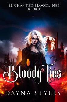 Bloody Ties: Enchanted Bloodlines Book 3