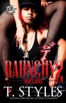 Raunchy 2: Mad's Love (The Cartel Publications Presents)