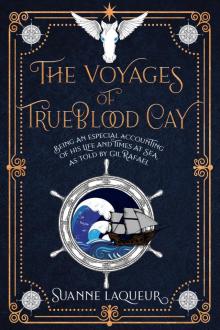The Voyages of Trueblood Cay