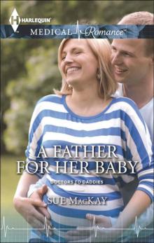 A Father for Her Baby A Father for Her Baby