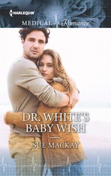 Dr. White's Baby Wish Dr. White's Baby Wish