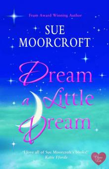 Dream a Little Dream Dream a Little Dream