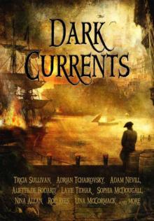 Dark Currents Dark Currents