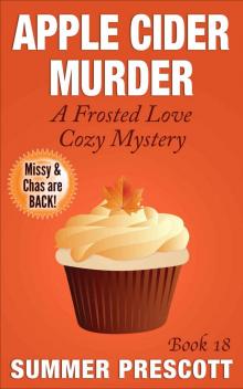 Apple Cider Murder: A Frosted Love Cozy Mystery - Book 18 (Frosted Love Cozy Mysteries)