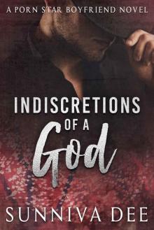 Indiscretions of a God