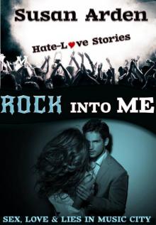 Rock Into Me