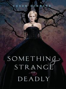 Something Strange and Deadly (Something Strange and Deadly - Trilogy)