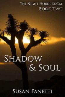 Shadow & Soul (The Night Horde SoCal Book 2)