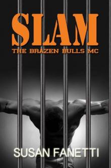 Slam (The Brazen Bulls MC #3)