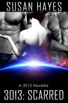 3013: SCARRED: A 3013 Novella (3013: The Series)