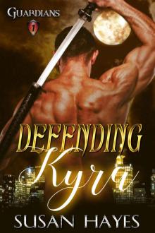 Defending Kyra (Guardians Book 1)