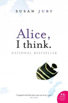 Alice, I Think Alice, I Think