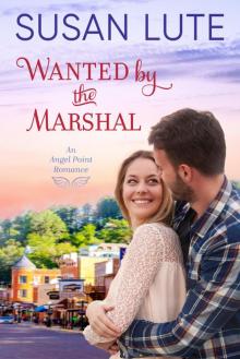 Wanted by the Marshal Wanted by the Marshal
