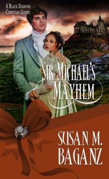 Sir Michael's Mayhem Sir Michael's Mayhem