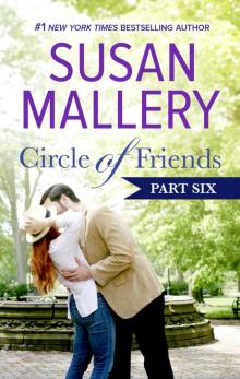 Circle of Friends, Part 6