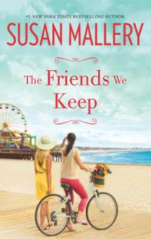 The Friends We Keep (Mischief Bay)
