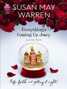 Everything’s Coming Up Josey Everything’s Coming Up Josey