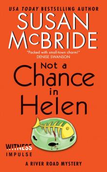Not a Chance in Helen Not a Chance in Helen