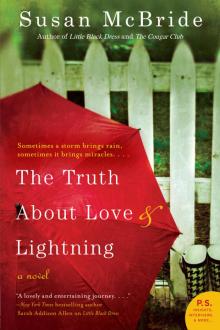 The Truth About Love and Lightning The Truth About Love and Lightning