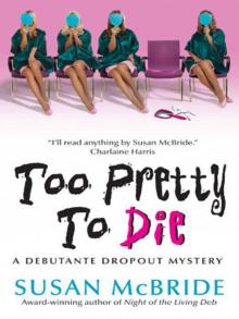 Too Pretty to Die Too Pretty to Die