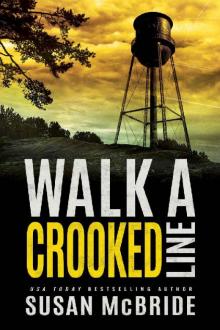 Walk a Crooked Line (Jo Larsen Book 2) Walk a Crooked Line (Jo Larsen Book 2)