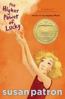 The Higher Power of Lucky The Higher Power of Lucky