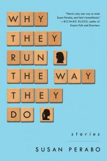 Why They Run the Way They Do