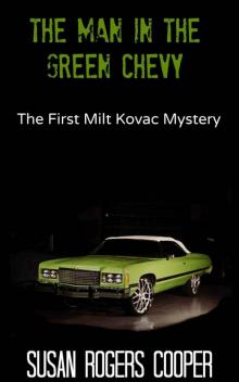 The Man in the Green Chevy The Man in the Green Chevy