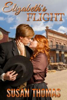 Elizabeth's Flight: a tale of loving discipline out west