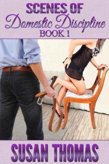 Scenes of Domestic Discipline: Book 1
