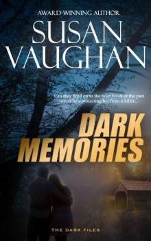 Dark Memories (The DARK Files Book 1)