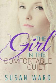 The Girl in the Comfortable Quiet