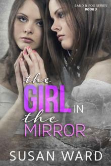 The Girl in the Mirror (Sand & Fog #3)