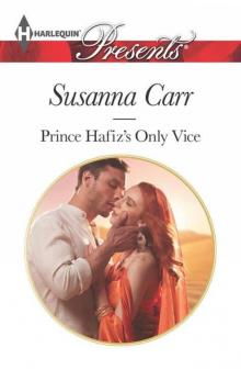 PRINCE HAFIZ'S ONLY VICE
