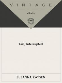 Girl, Interrupted Girl, Interrupted