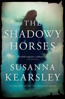 The Shadowy Horses The Shadowy Horses