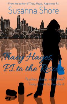 Tracy Hayes, P.I. to the Rescue (P.I. Tracy Hayes 3)
