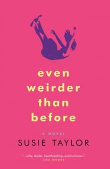 Even Weirder Than Before