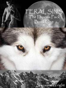 FERAL SINS (The Phoenix Pack, Book One)
