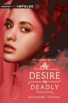 A Desire So Deadly (a need so beautiful ) A Desire So Deadly (a need so beautiful )