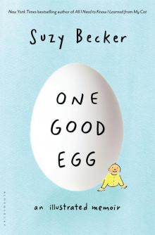 One Good Egg: An Illustrated Memoir
